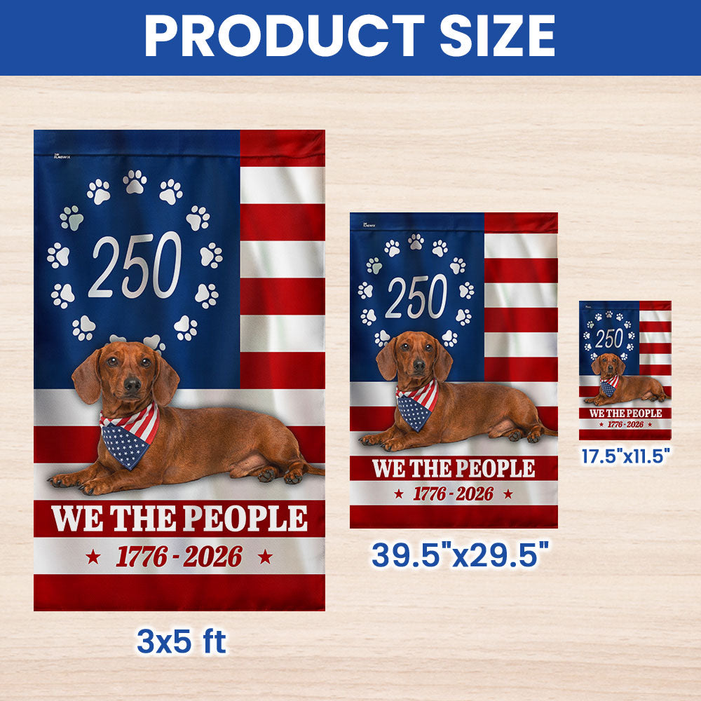 Patriotic Dog American Flag, 250 Years Dachshund Dog 1776 2026 Flag