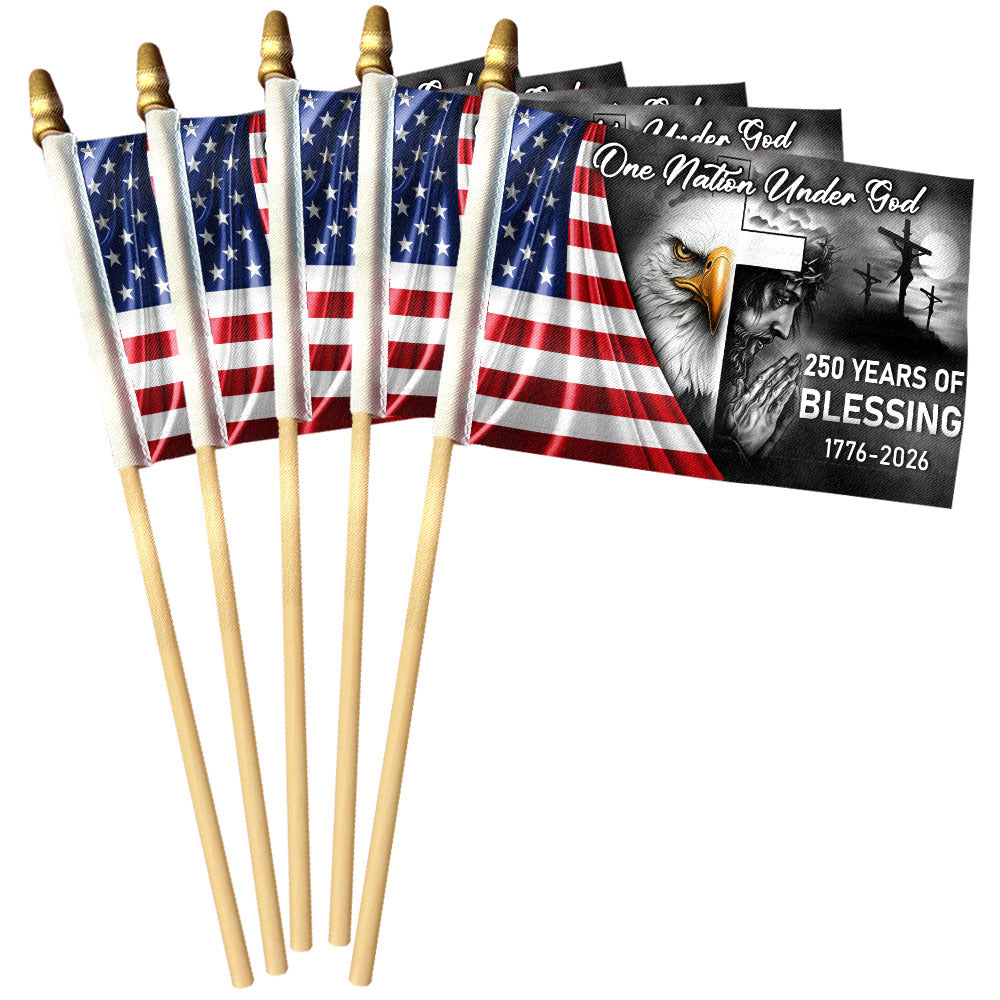 250 Years Of Blessings America Flag, One Nation Under God Handheld Flag