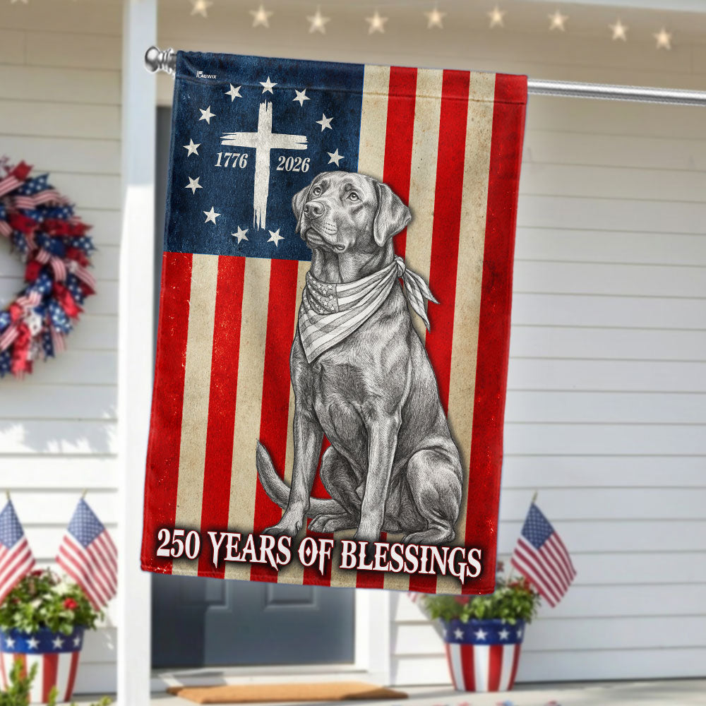 Patriotic Labrador Retriever Garden Flag, 250 Years of Blessings Betsy Ross Flag Decor