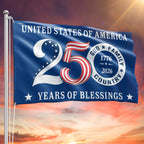 Patriotic 250 Years of Blessings Flag, United States of America  1776 2026 Grommet Flag