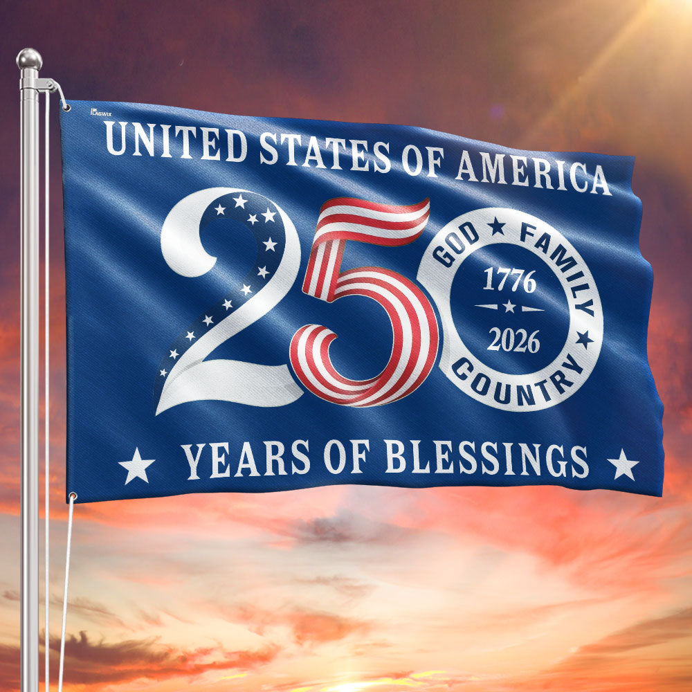 Patriotic 250 Years of Blessings Flag, United States of America  1776 2026 Grommet Flag