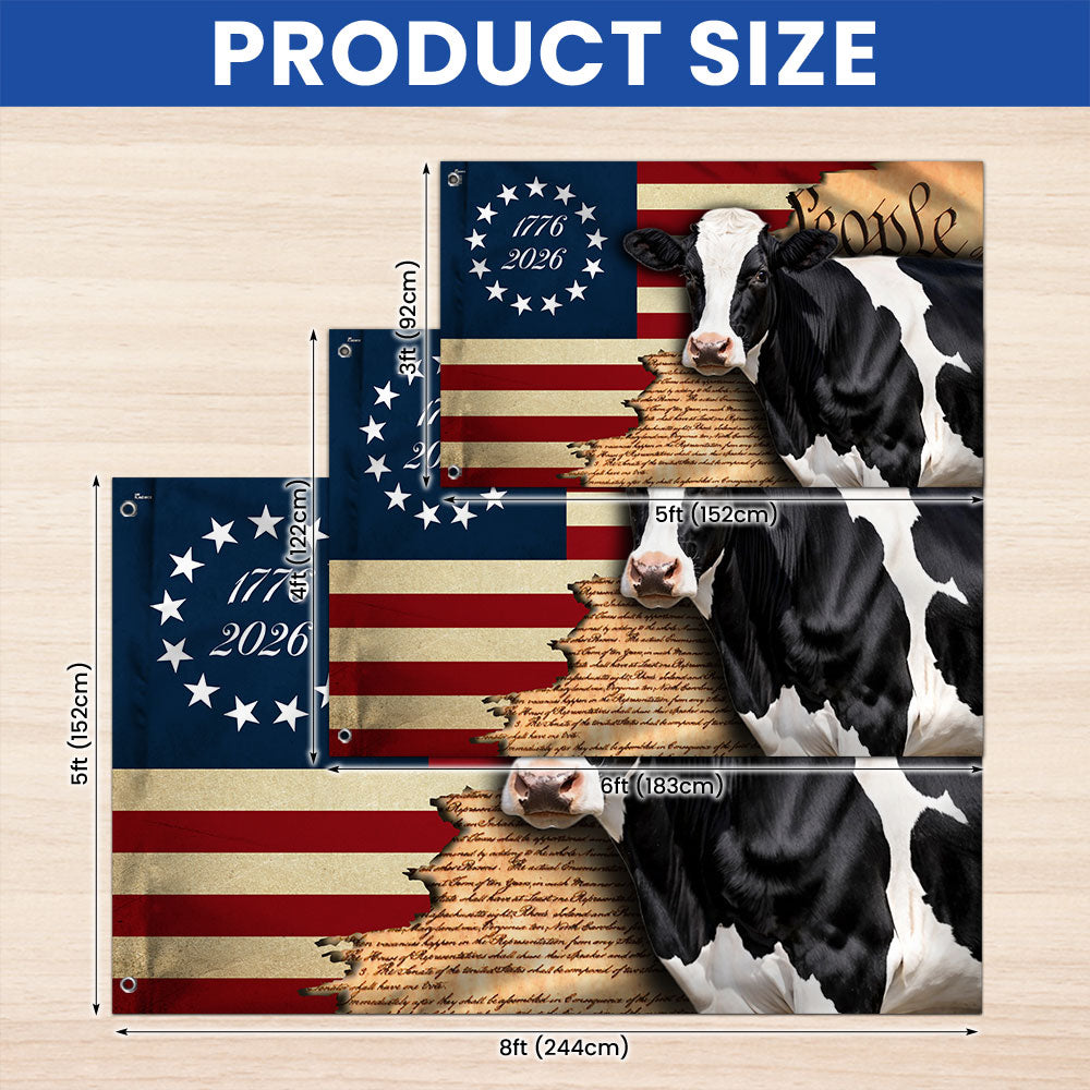 250 Years Dairy Cow 1776 2026 American Grommet Flag, We The People Patriotic Cow Farm Flag Decor