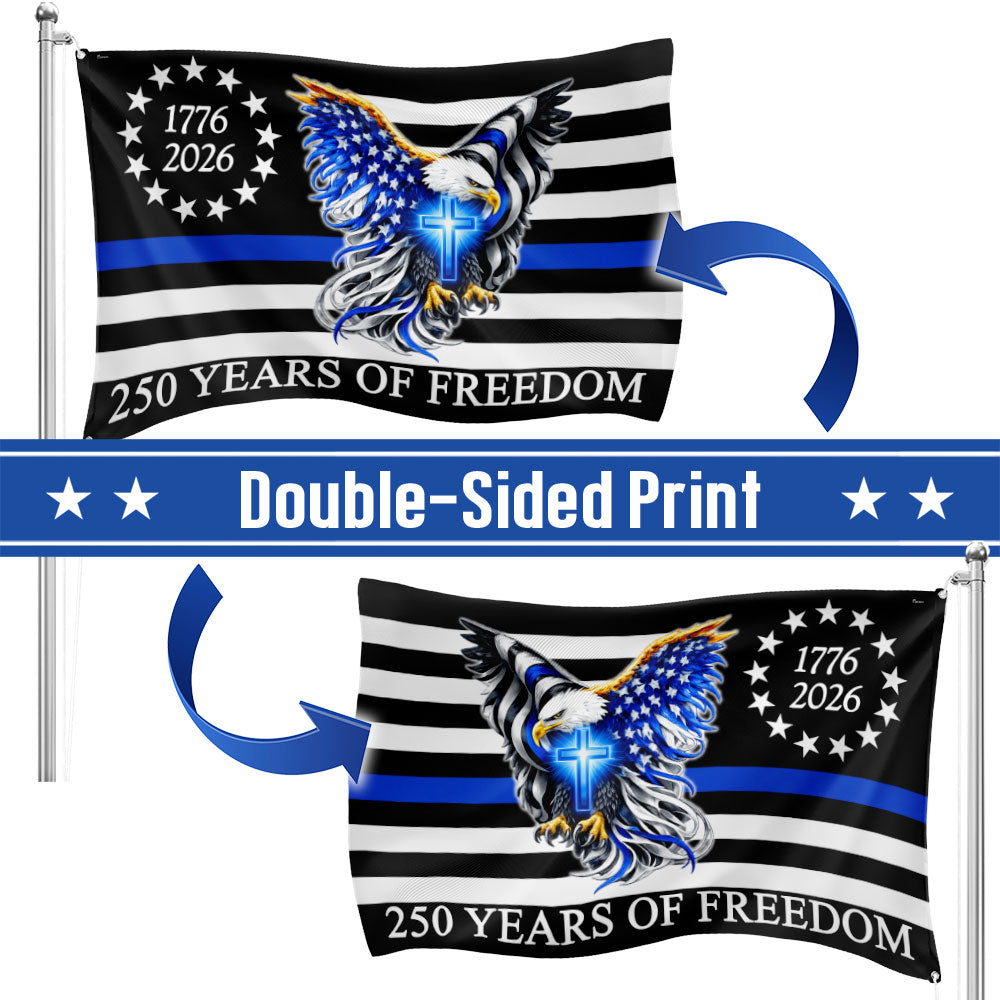 The Thin Blue Line Police Law Enforcement American Grommet Flag for 250 Years Decor
