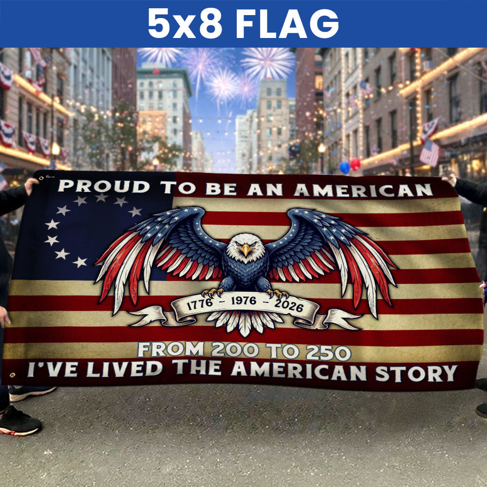 The Spirit of 76 Proud to be an American Bicentennial Grommet Flag, Patriotic 250 Years Semiquincentennial Decor