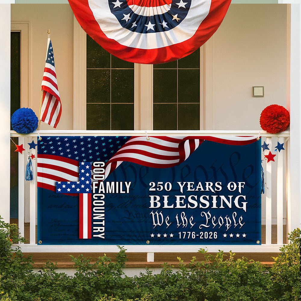 250 Years Blessing 1776 2026 Fence Banner, We The People American Flag Outdoor Decor