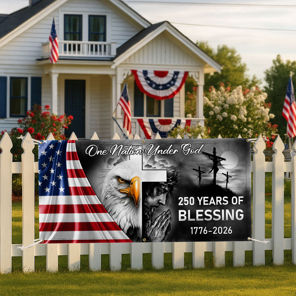 250 Years Of Blessing Fence Banner, One Nation Under Patriotic outdoor Flag