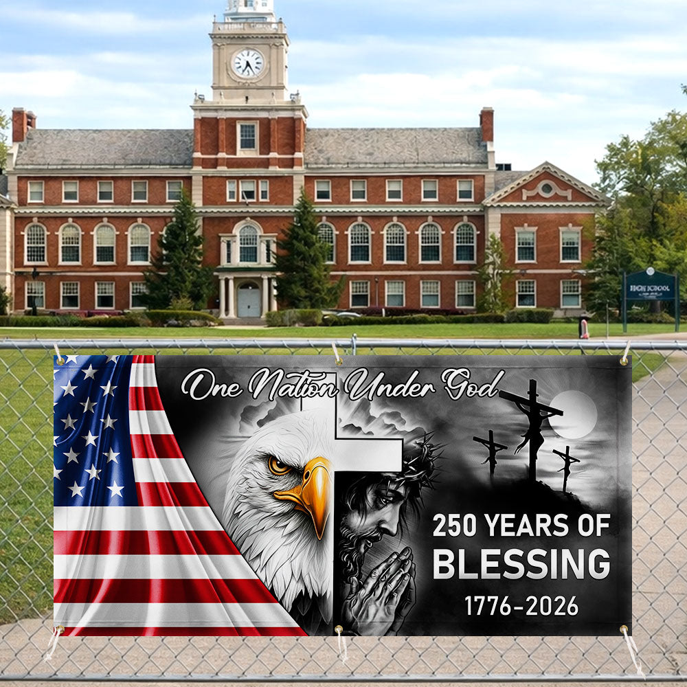 250 Years Of Blessing Fence Banner, One Nation Under Patriotic outdoor Flag
