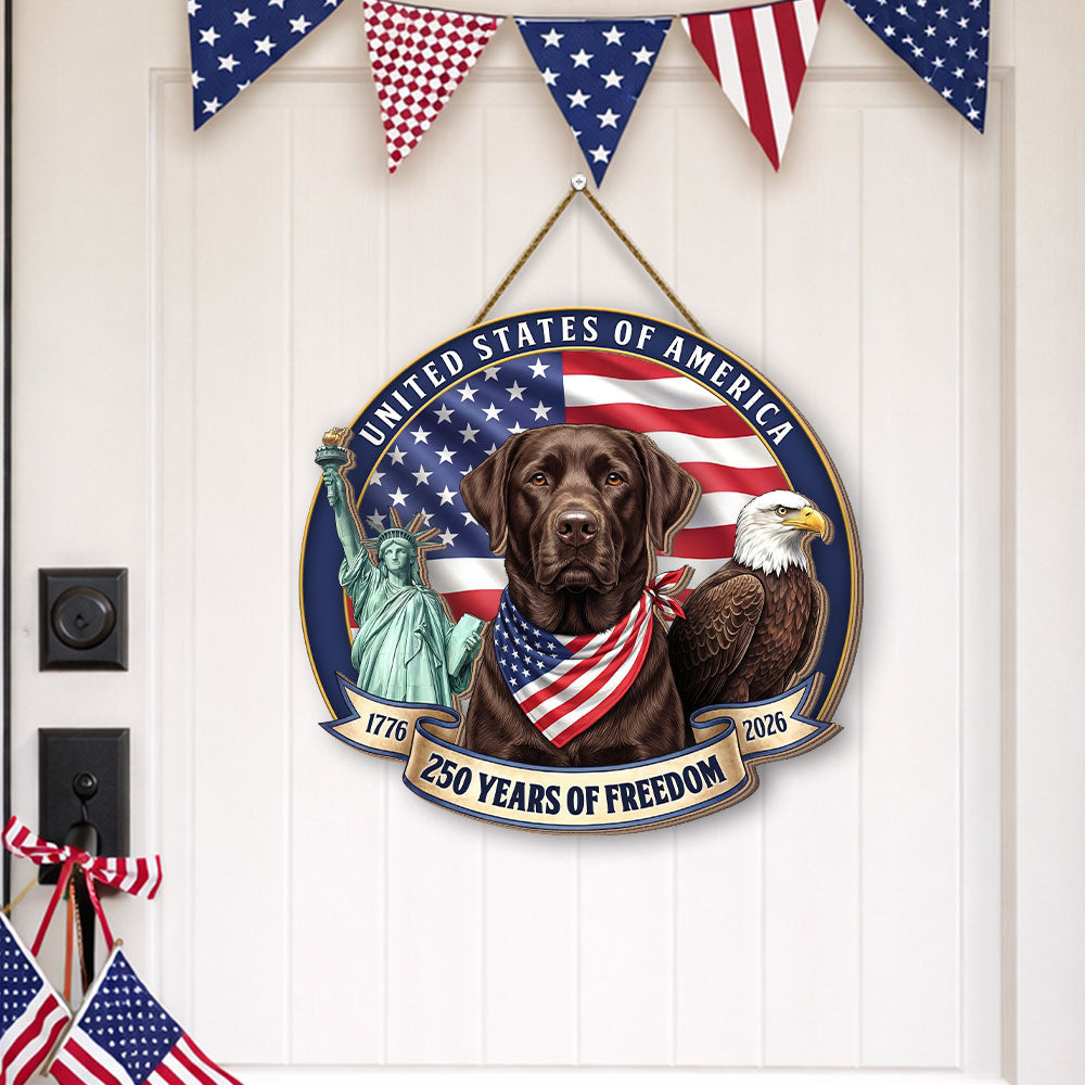 250 Years Labrador Retriever Hanging Sign, Patriotic American Dog Wooden Decor