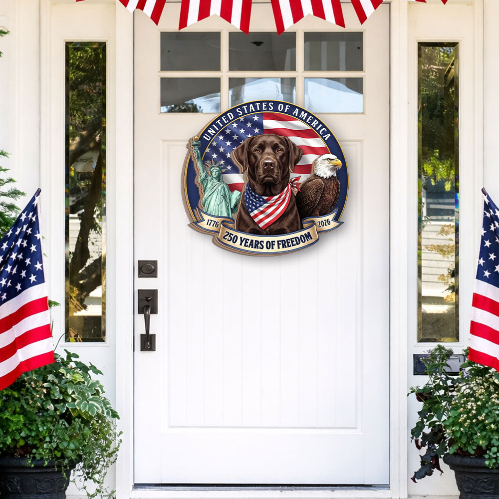 250 Years Labrador Retriever Hanging Sign, Patriotic American Dog Wooden Decor