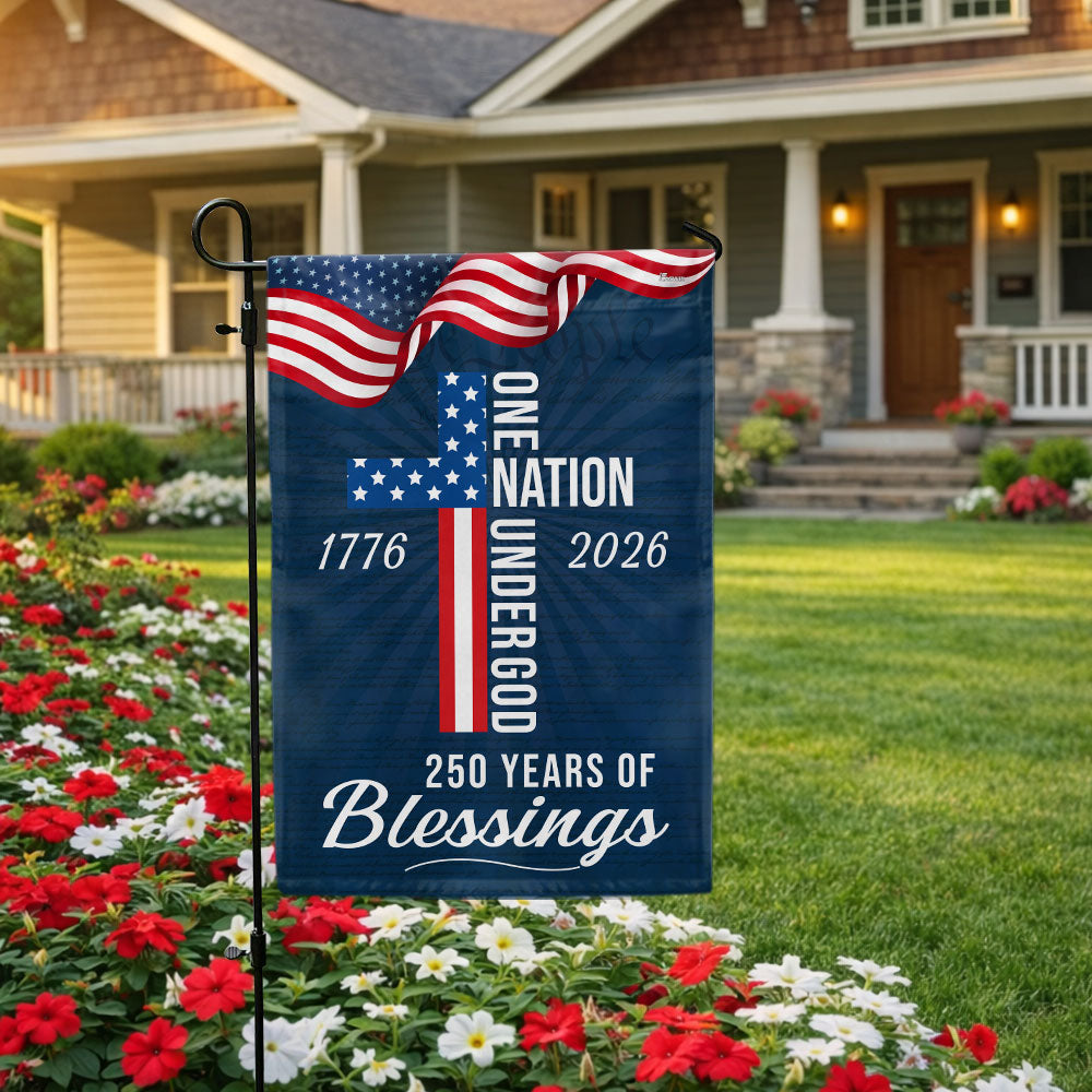 250 Years of Blessings American Flag, One Nation Under God 1776 2026 Flag Patriotic Decor