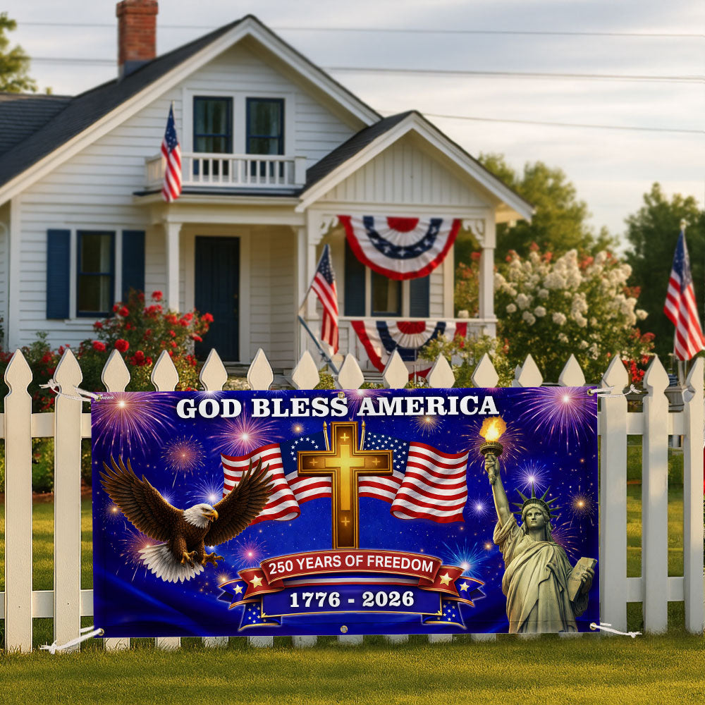 250 Years of Freedom Fence Banner, God Bless America Patriotic Outdoor flag