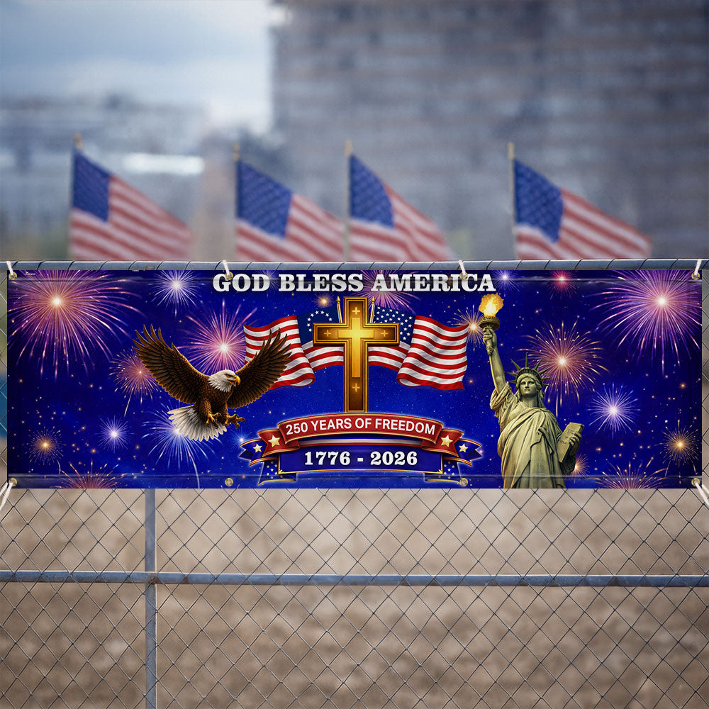 250 Years of Freedom Fence Banner, God Bless America Patriotic Outdoor flag