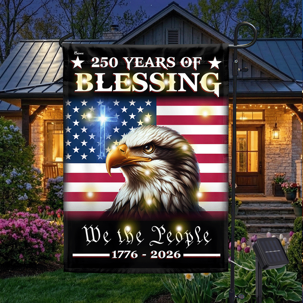 Patriotic 250 Years of Blessing 1776 2026 Flag, We The People American Solar LED Flag Outdoor Decor