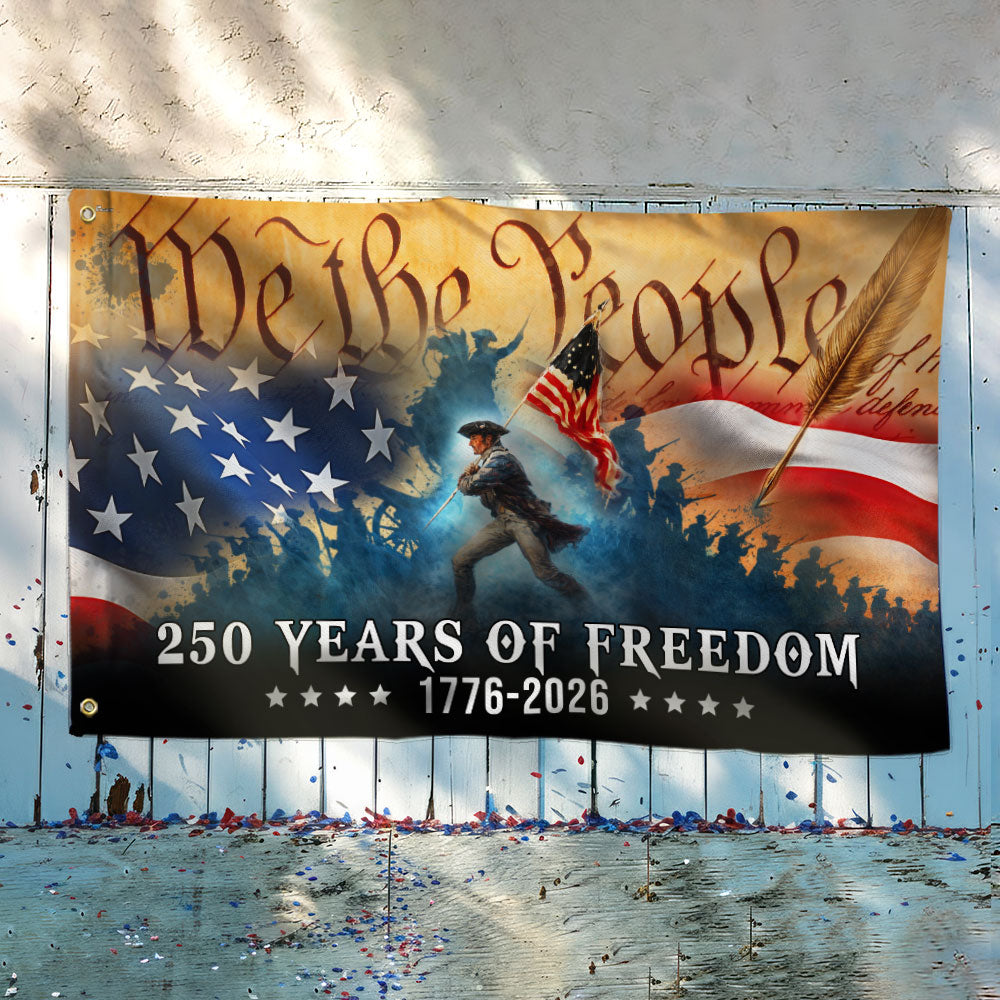 250 Years of Freedom Revolution Flag, American We The People 1776 2026 Grommet Flag