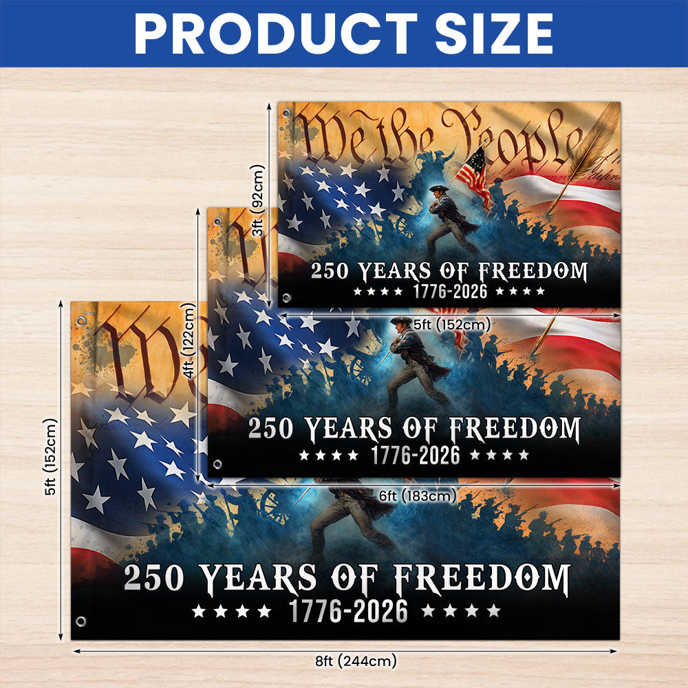 250 Years of Freedom Revolution Flag, American We The People 1776 2026 Grommet Flag