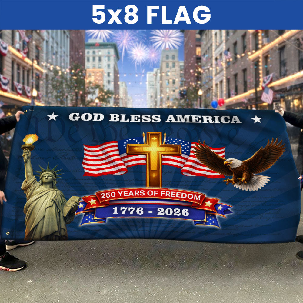 250 Years of Freedom Christian Flag, God Bless America Patriotic 1776 2026 Grommet Flag