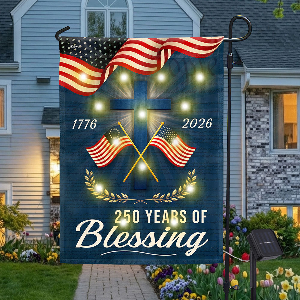 Patriotic Christian 250 Years of Blessings Garden Flag, American 1776 2026 Solar LED Flag