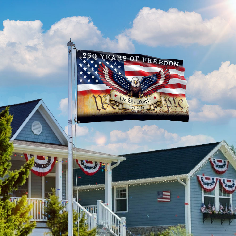 250 Years of Freedom 1776 2026 American Grommet Flag, We The People Patriotic Decor