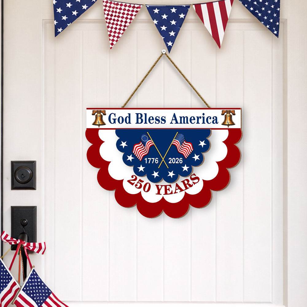 Patriotic God Bless America Hanging Sign, 250 Years Wooden Decor for 1776 2026 Anniversary