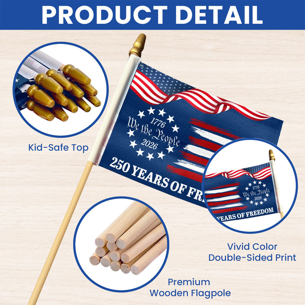 We The People 250 Years Handheld Flag for America Semiquincentennial 1776 2026