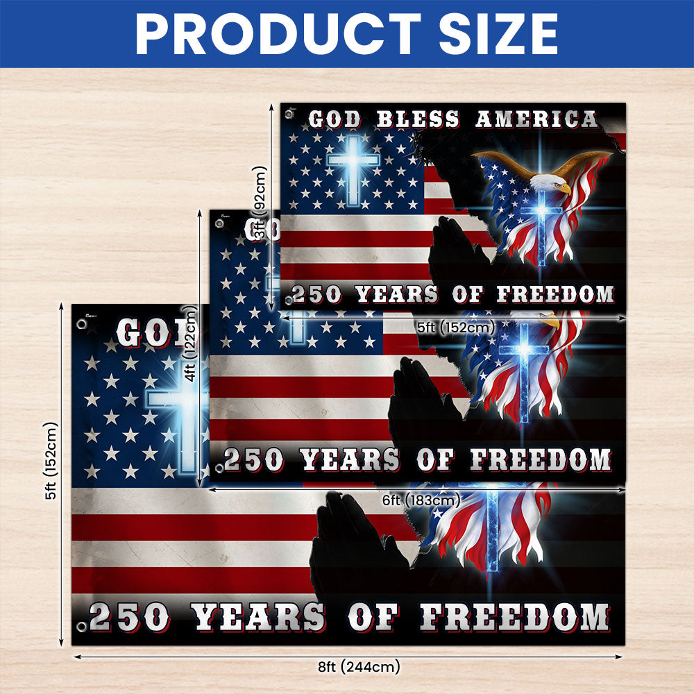 250 Years of Freedom Jesus Christian American Flag, Patriotic God Bless America Grommet Flag