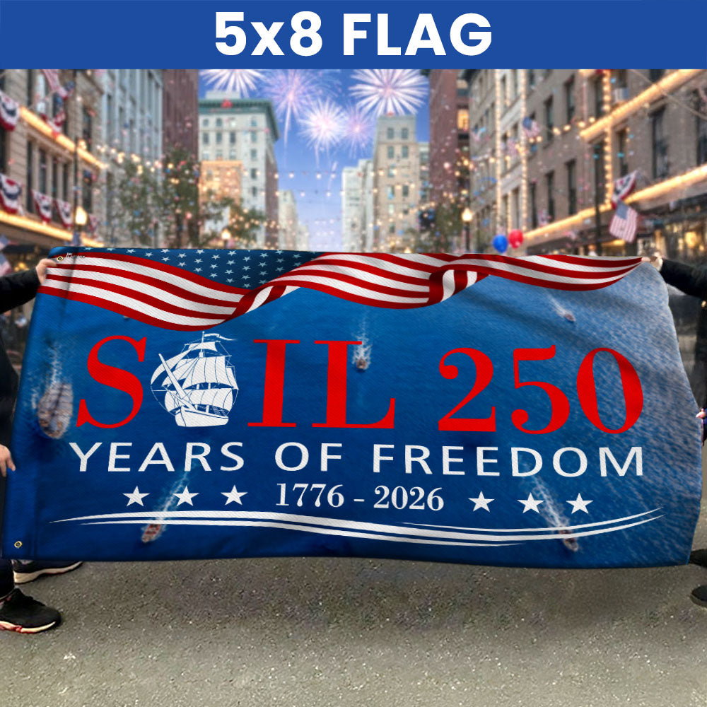 Sail 250 Years of Freedom American Grommet Flag, Patriotic Tall Ships 1776 2026 Decor
