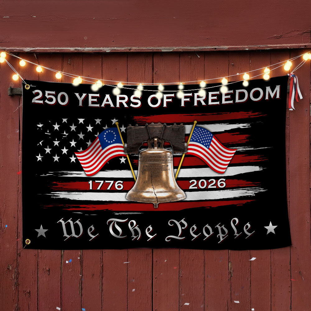 We The People 250 Years Grommet Flag, American Liberty 1776 2026 Flag