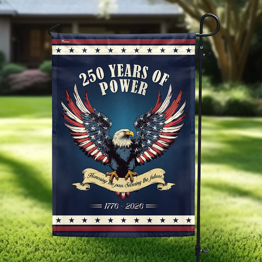 250 Years of Power 1776–2026 USA Anniversary Flag for Patriotic Decor
