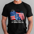 250 Years of Greatness T-Shirt | Patriotic Shirt for 250th Celebration