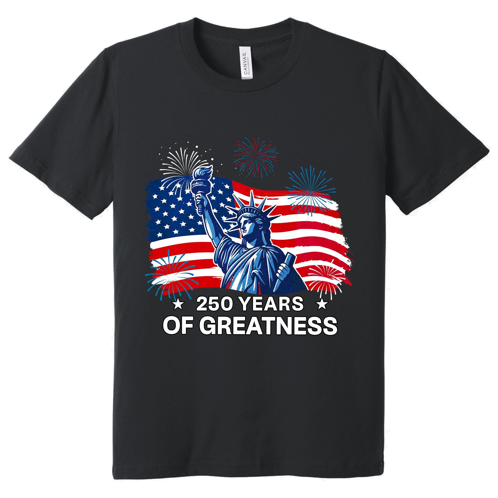 250 Years of Greatness T-Shirt | Patriotic Shirt for 250th Celebration