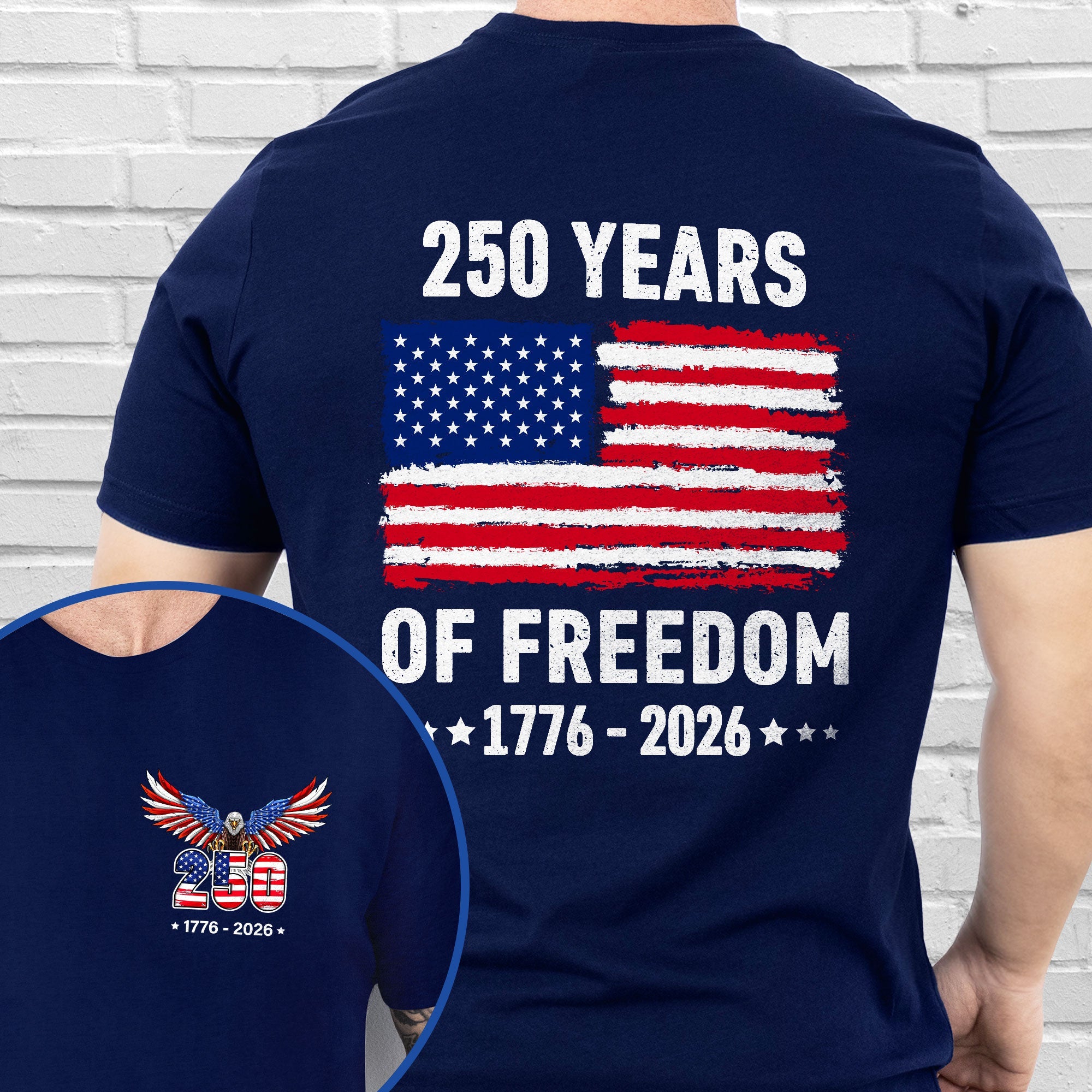 250 Years of Freedom T-Shirt | 1776–2026 American Flag Patriotic Tee