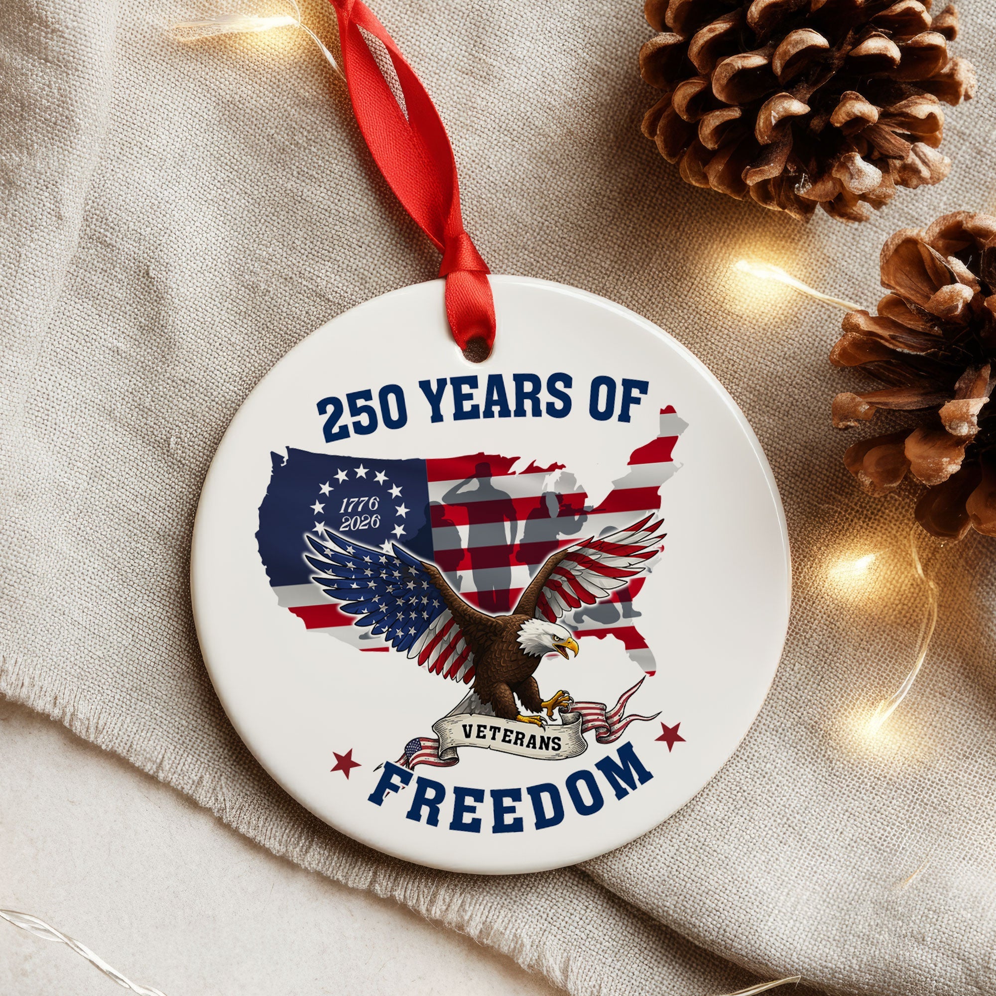 250 Years of Freedom Ornament | Patriotic Veterans Ceramic Ornament