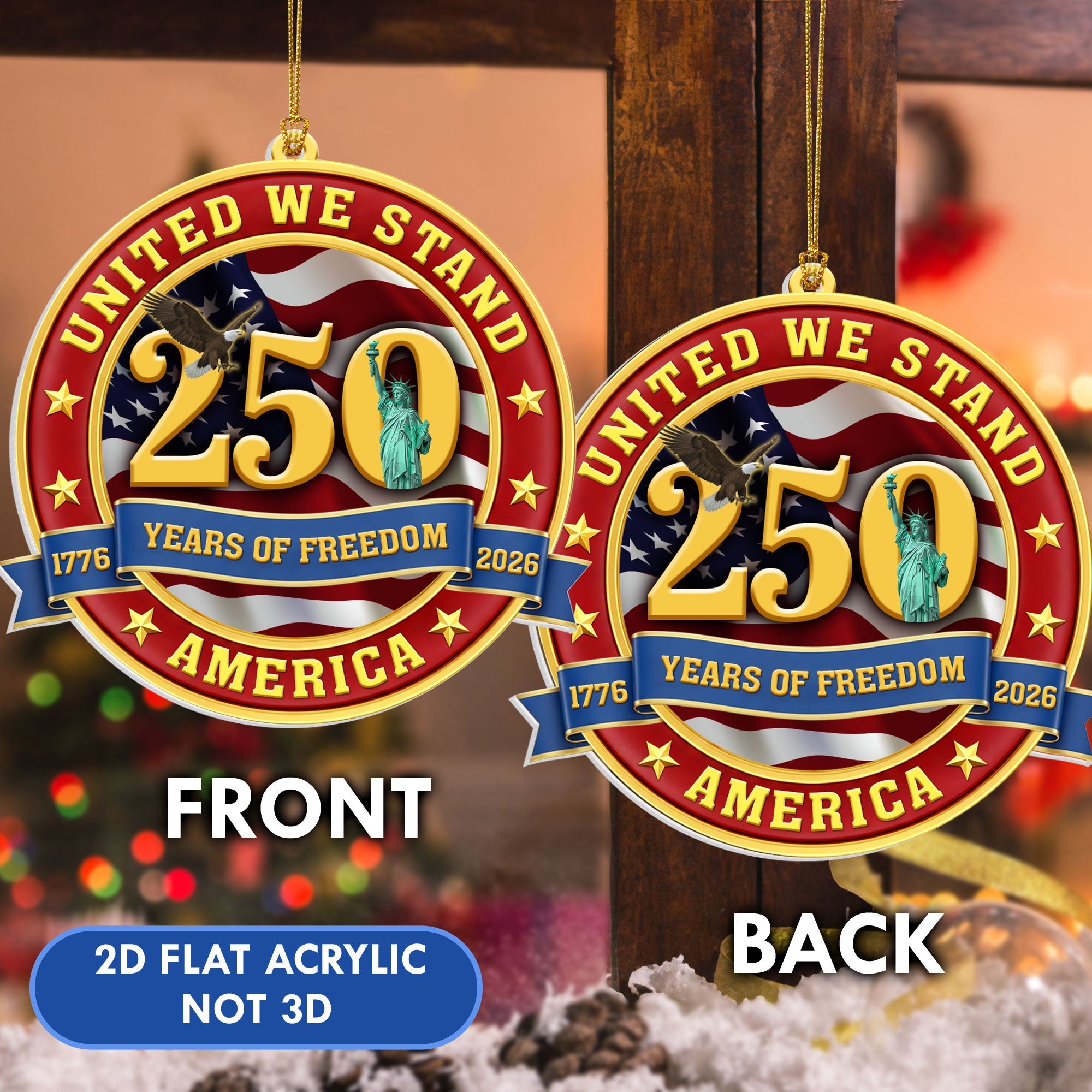 250 Years Of Freedom Ornament | United We Stand America Patriotic Decor