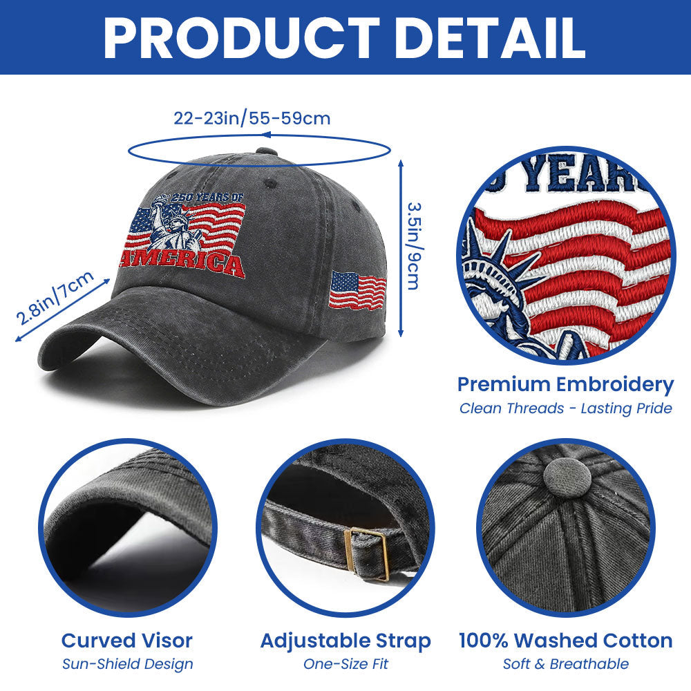250 Years of America Washed Cap, Patriotic Liberty Embroidered Cap