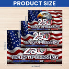 250 Years of Blessing Flag, Eagle Independence Day of America US Grommet Flag