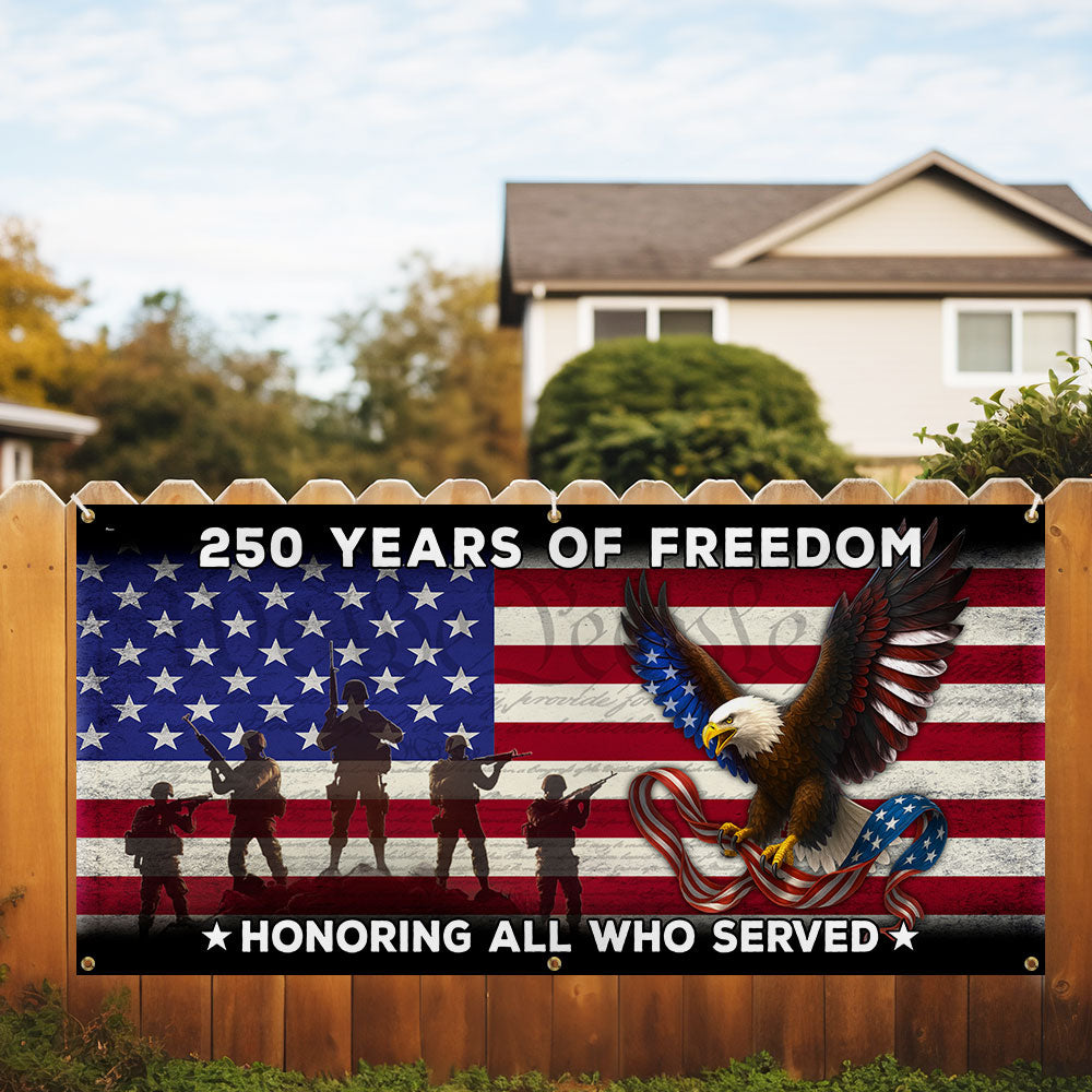 250 Years of Freedom Banner, Honoring All Who Served Veterans Day Decor