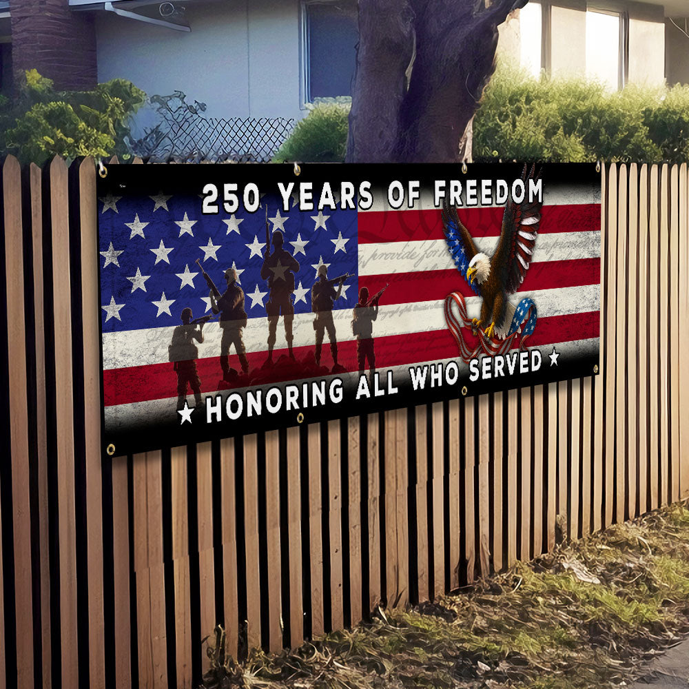 250 Years of Freedom Banner, Honoring All Who Served Veterans Day Decor