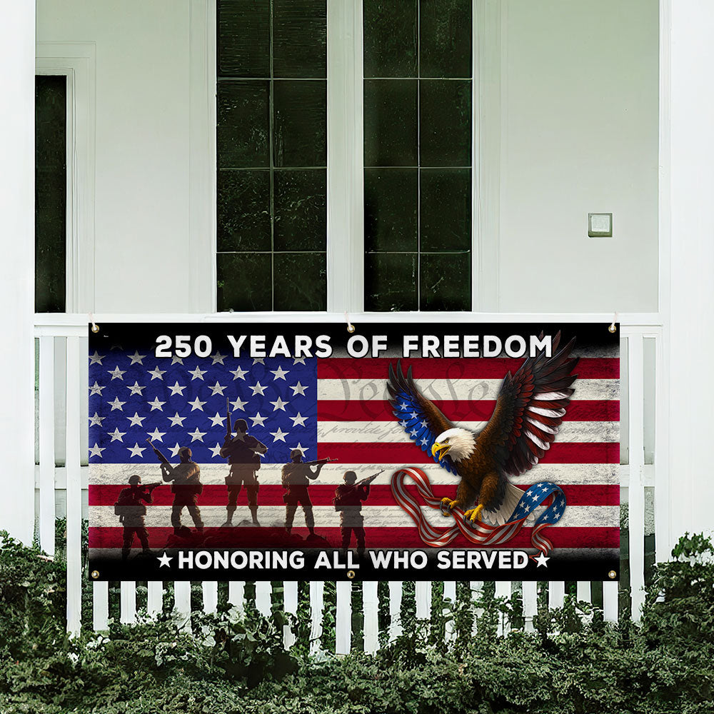 250 Years of Freedom Banner, Honoring All Who Served Veterans Day Decor