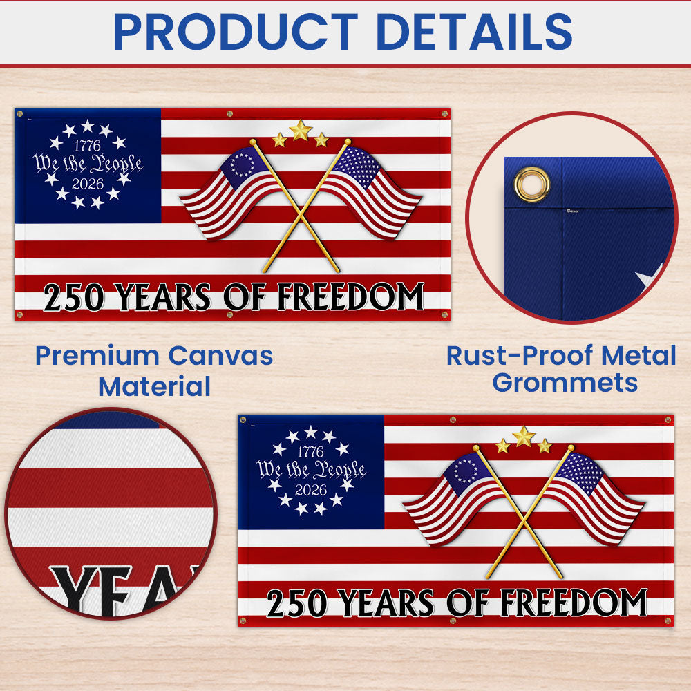250 Years of Freedom Banner, We The People America Fence Banner