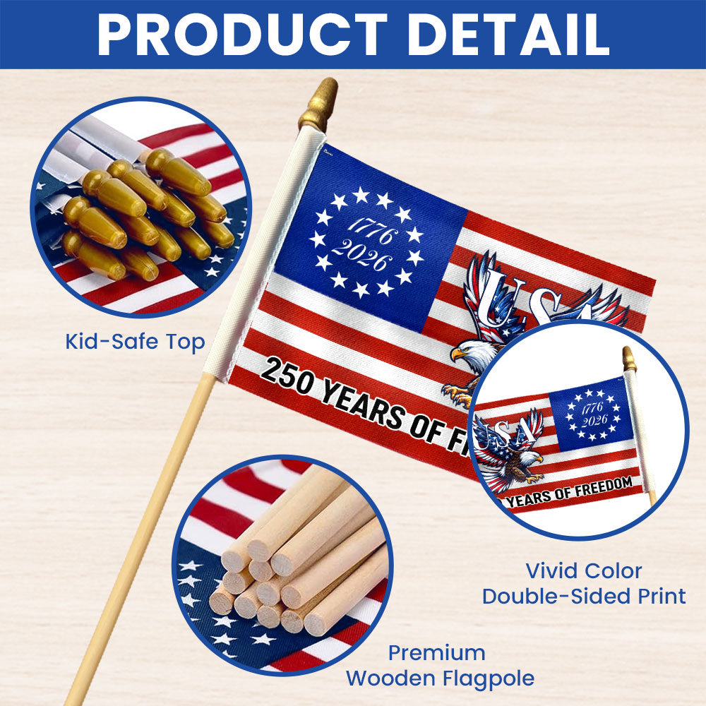250 Years Of Freedom Flag, Bald Eagle Patriotic 1776–2026 Handheld Flag