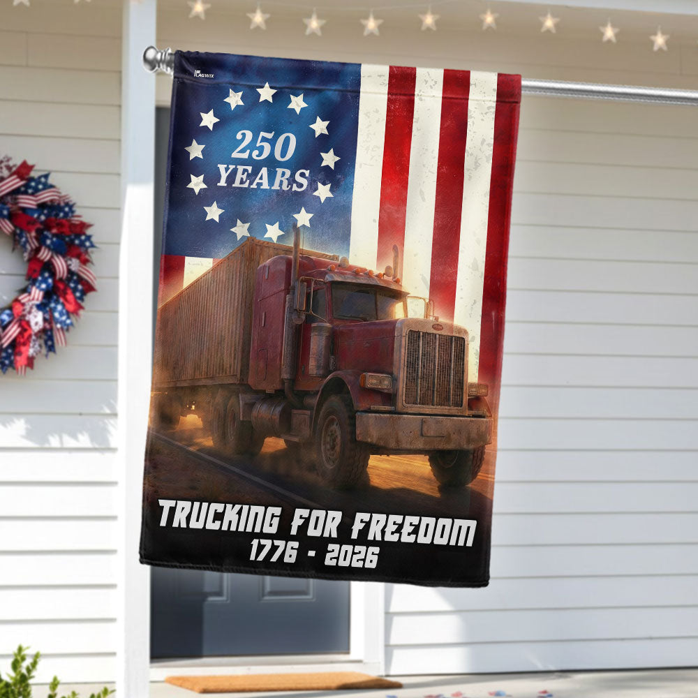 Patriot Trucker Flag, 250 Years Trucking for Freedom American Flag