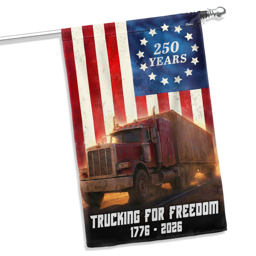 Patriot Trucker Flag, 250 Years Trucking for Freedom American Flag