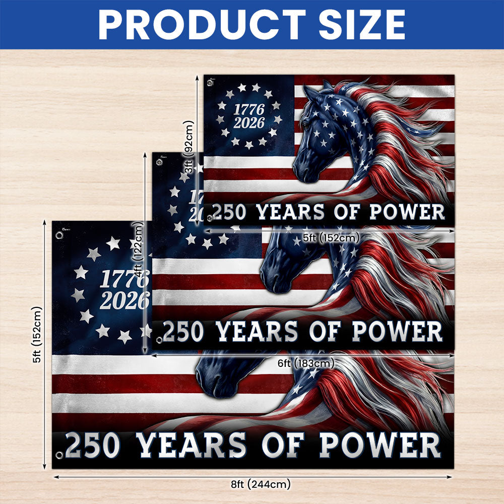 250 Years of Power Flag, 1776 2026 Patriotic Horse Grommet Flag
