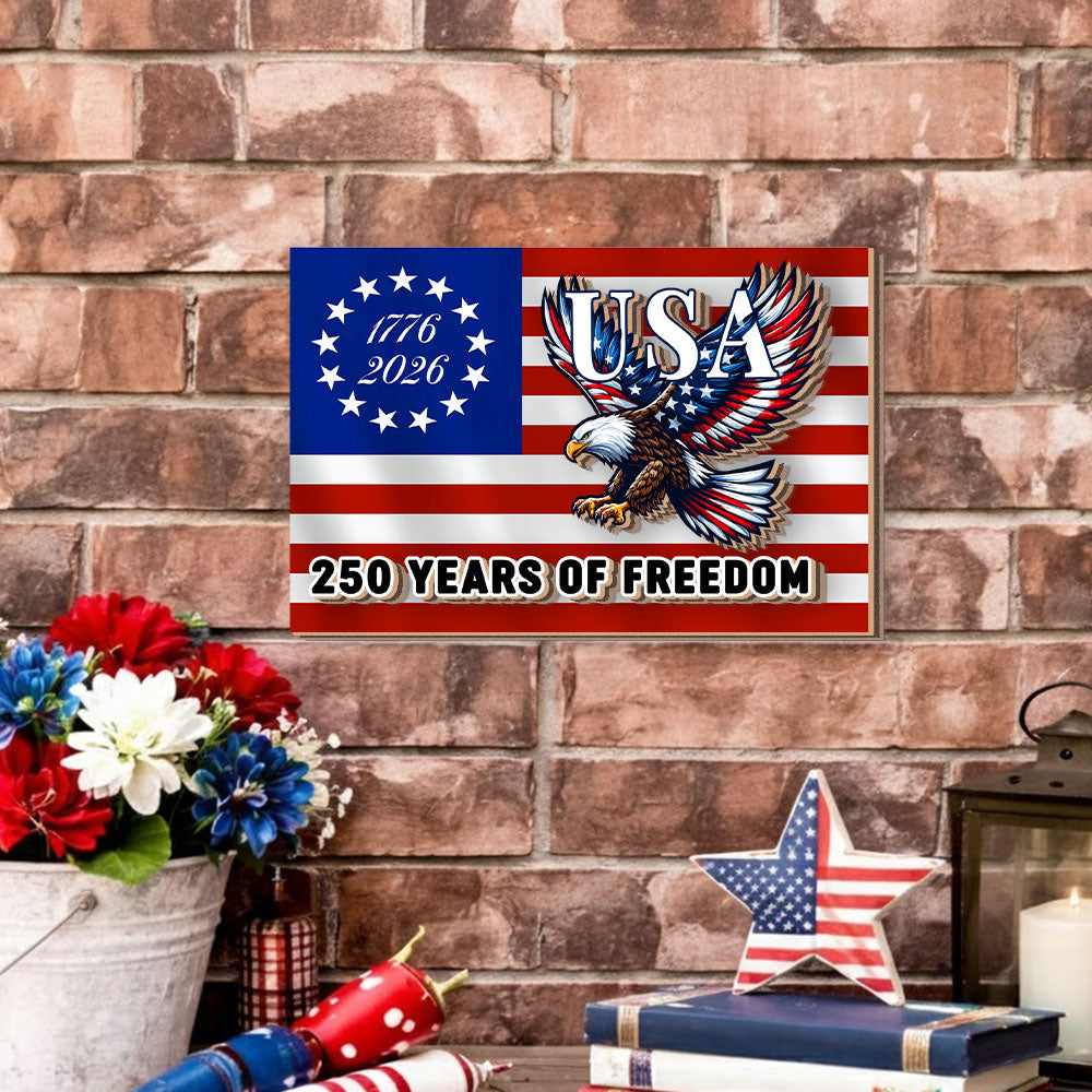 250 Years of Freedom Custom Wooden Signs, Patriotic Eagle USA Decor