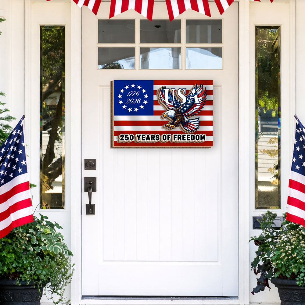250 Years of Freedom Custom Wooden Signs, Patriotic Eagle USA Decor