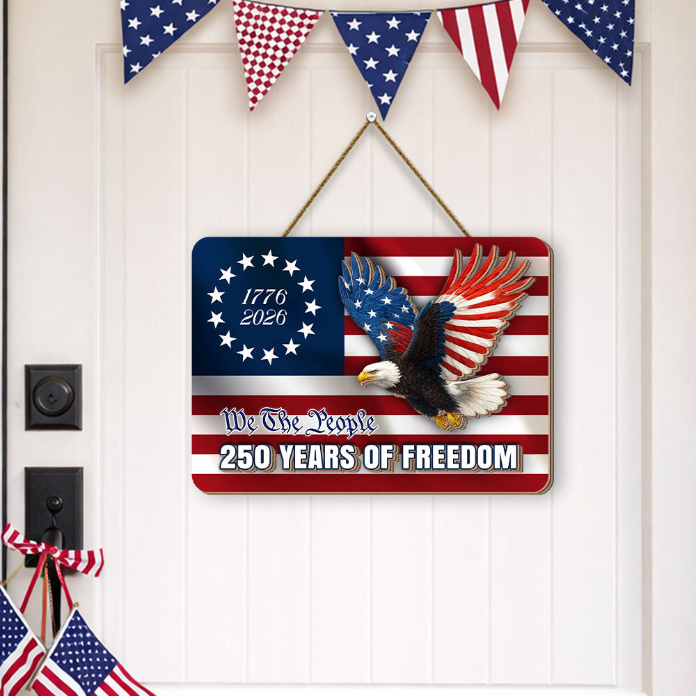 250 Years of Freedom Hanging Sign, Patriotic Eagle Hanging Wooden Sign