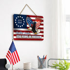 250 Years of Freedom Hanging Sign, Patriotic Eagle Hanging Wooden Sign
