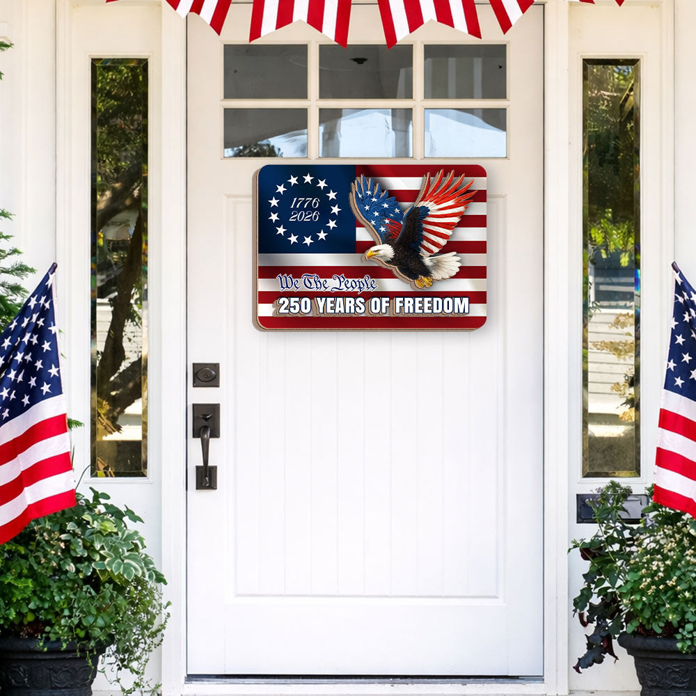 250 Years of Freedom Hanging Sign, Patriotic Eagle Hanging Wooden Sign