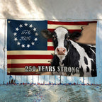 250 Years Strong Dairy Cow American Grommet Flag for Farm Patriotic Decor