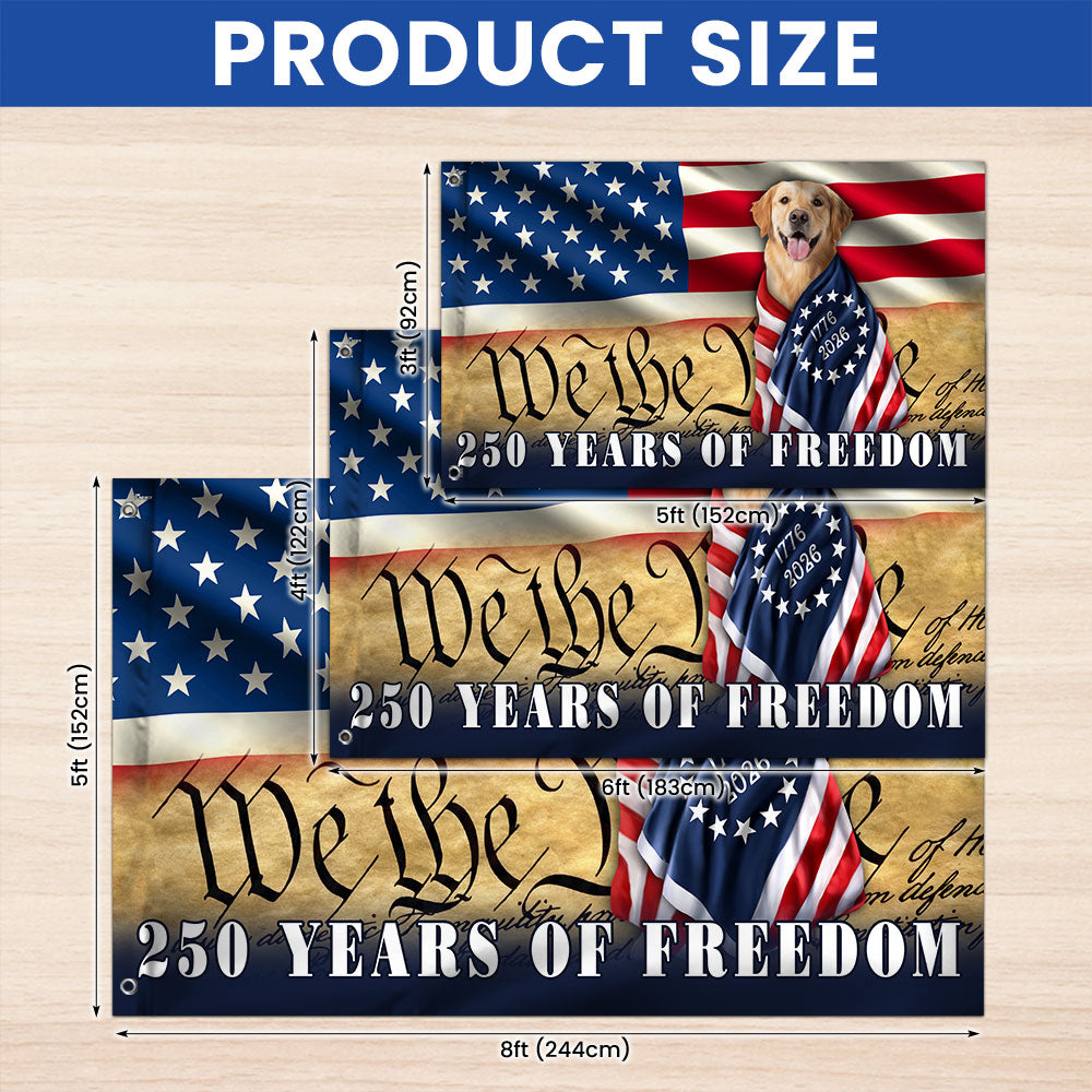 Patriotic Dog US Flag, 250 Years of Freedom We The People Grommet Flag